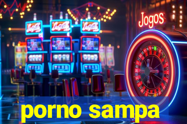 porno sampa